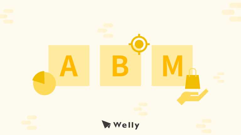 ABM 是什麼？ABM 行銷 4 核心策略，助 B2B 企業提升轉化率！